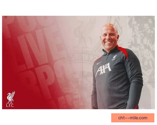 斯洛特离开费耶诺德加盟利物浦成为球队新任主帅推动未来发展